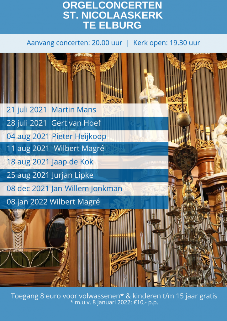 Grote Kerk Elburg Live Orgelconcerten 2021-2022, Grote Kerk Elburg | Hervormde Gemeente Elburg